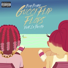 Bhad Bhabie feat. Lil Yachty - Gucci Flip Flops